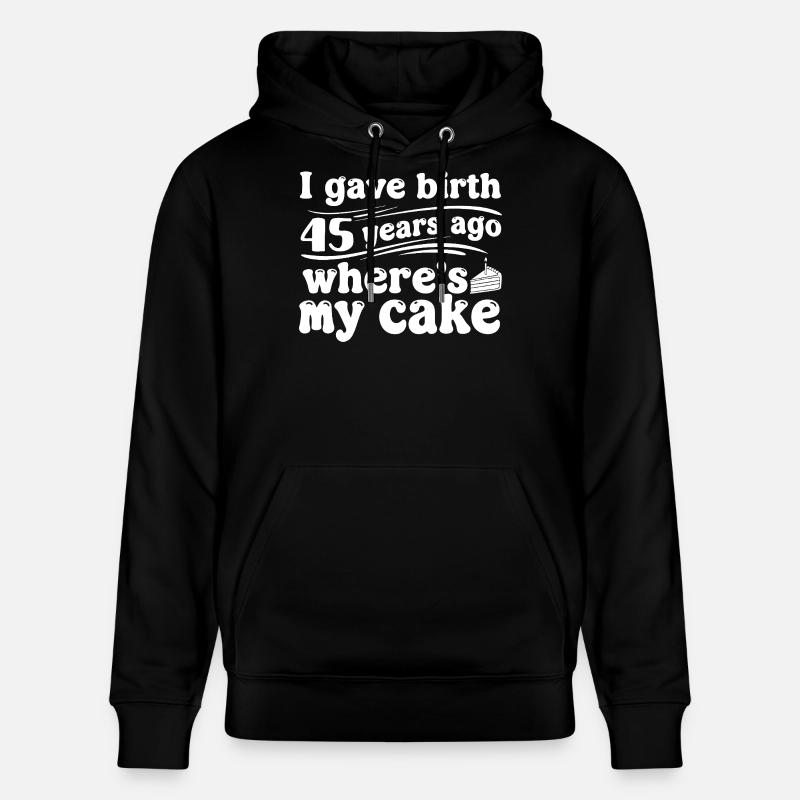 Fødselsdag for 45 år siden – kage? - Stanley/Stella CRUISER økologisk unisex-hoodie - sort