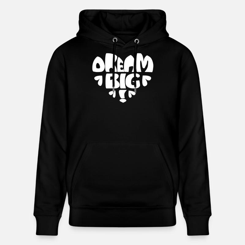 Rêvez grand ! Blanc - Sweat à capuche bio CRUISER Stanley/Stella Unisexe - noir