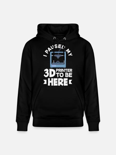 I paused my 3D printer funny - Stanley/Stella CRUISER Unisex Organic Hoodie - black