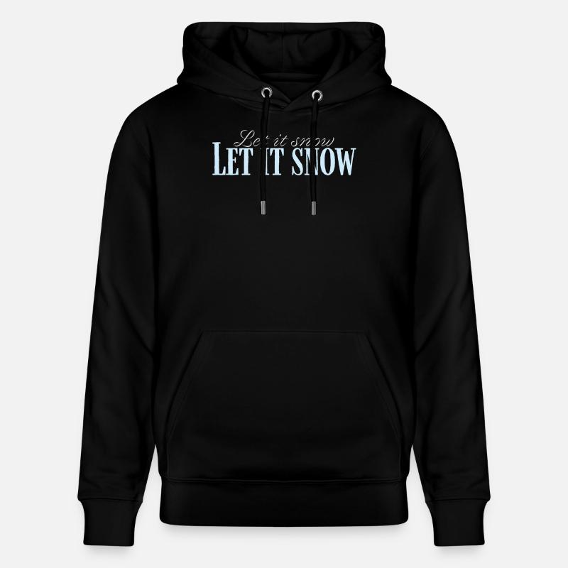 Let It Snow Script Bleu Glacé - Sweat à capuche bio CRUISER Stanley/Stella Unisexe - noir