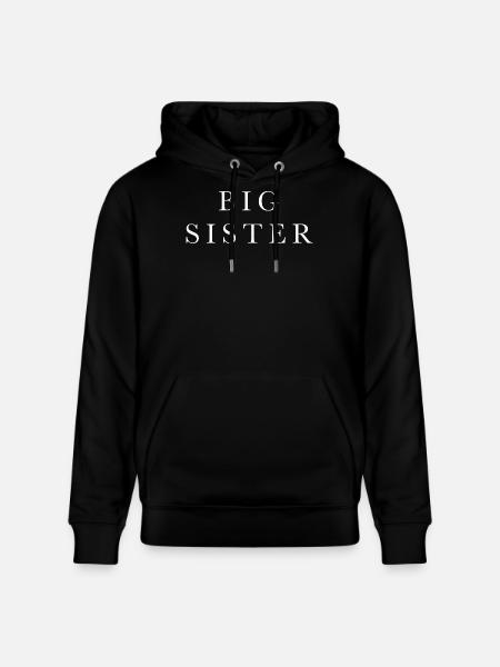 Big Sister Big Sister White - Stanley/Stella CRUISER Unisex Organic Hoodie - black