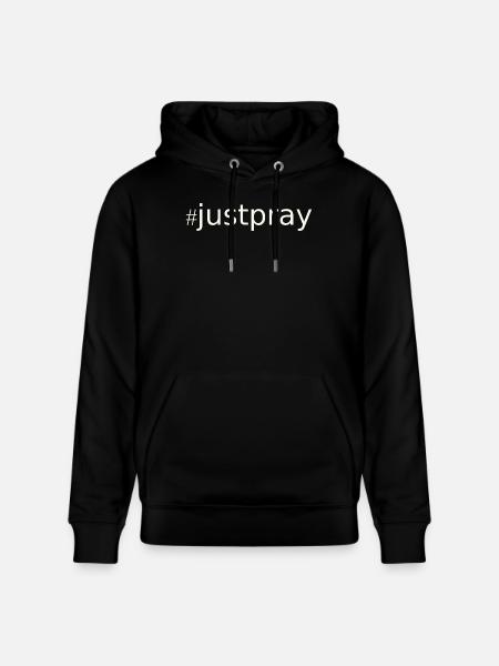 NEW --- #JustPray:  For Everyone! - Stanley/Stella CRUISER Unisex Organic Hoodie - black