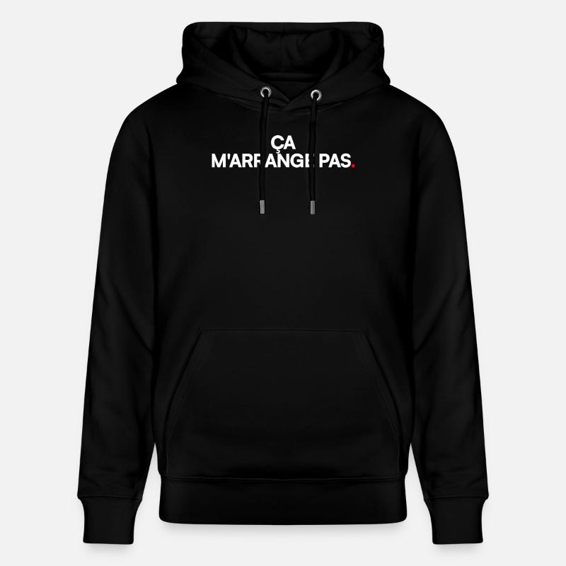 Ça m'arrange pas - Sweat à capuche bio CRUISER Stanley/Stella Unisexe - noir