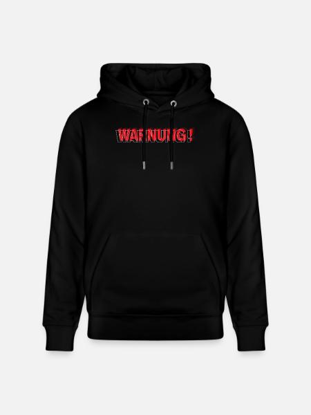 Warning - Modernes Statement Design - Stanley/Stella Unisex Bio-Hoodie CRUISER - Schwarz