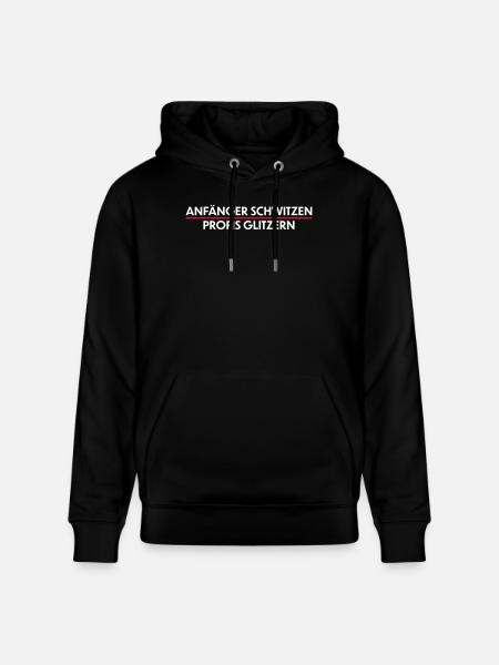 Anfänger schwitzen, Profis Glitzern - Stanley/Stella Unisex Bio-Hoodie CRUISER  - Schwarz