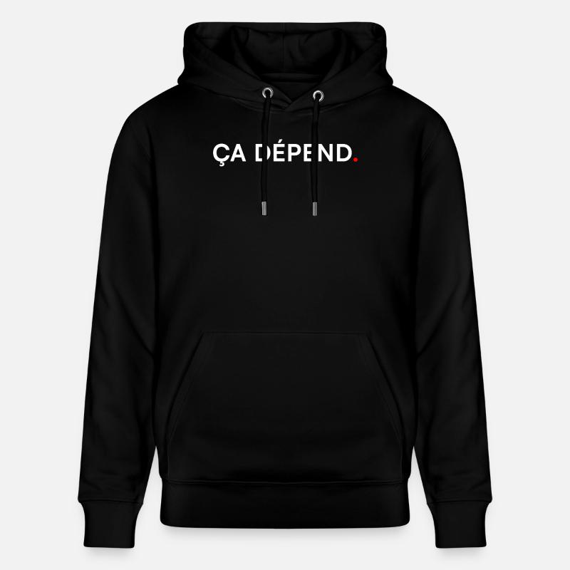 ÇA DÉPEND. Humour Minimal Expression - Sweat à capuche bio CRUISER Stanley/Stella Unisexe - noir