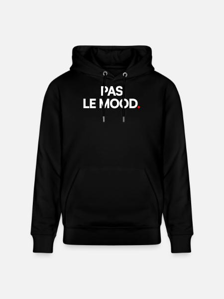 Pas le mood - Sweat à capuche bio CRUISER Stanley/Stella Unisexe - noir