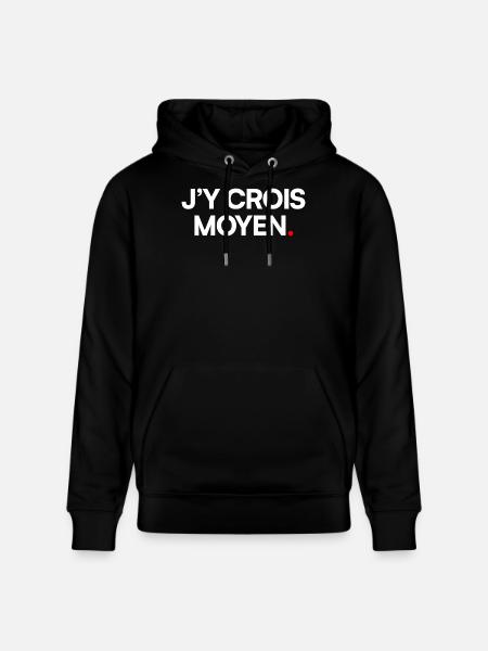 J’y crois moyen - Sweat à capuche bio CRUISER Stanley/Stella Unisexe - noir