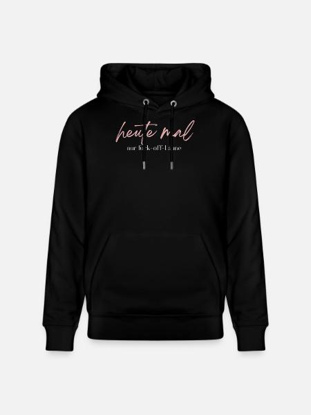 Heute mal nur Fuck-off-Laune – Statement - Stanley/Stella Unisex Bio-Hoodie CRUISER  - Schwarz