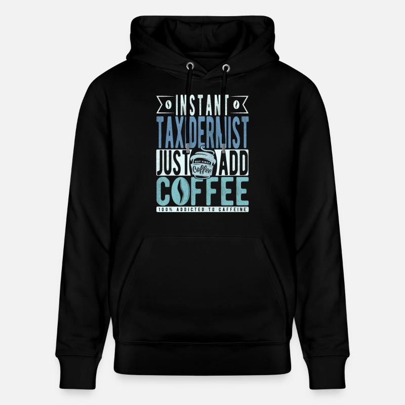 Dicton de café taxidermiste - Sweat à capuche bio CRUISER Stanley/Stella Unisexe - noir