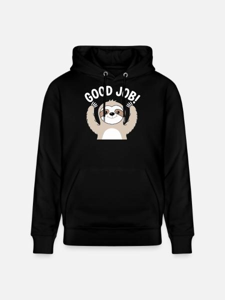 Sloth Good Job Cheer - Stanley/Stella CRUISER Unisex Organic Hoodie - black