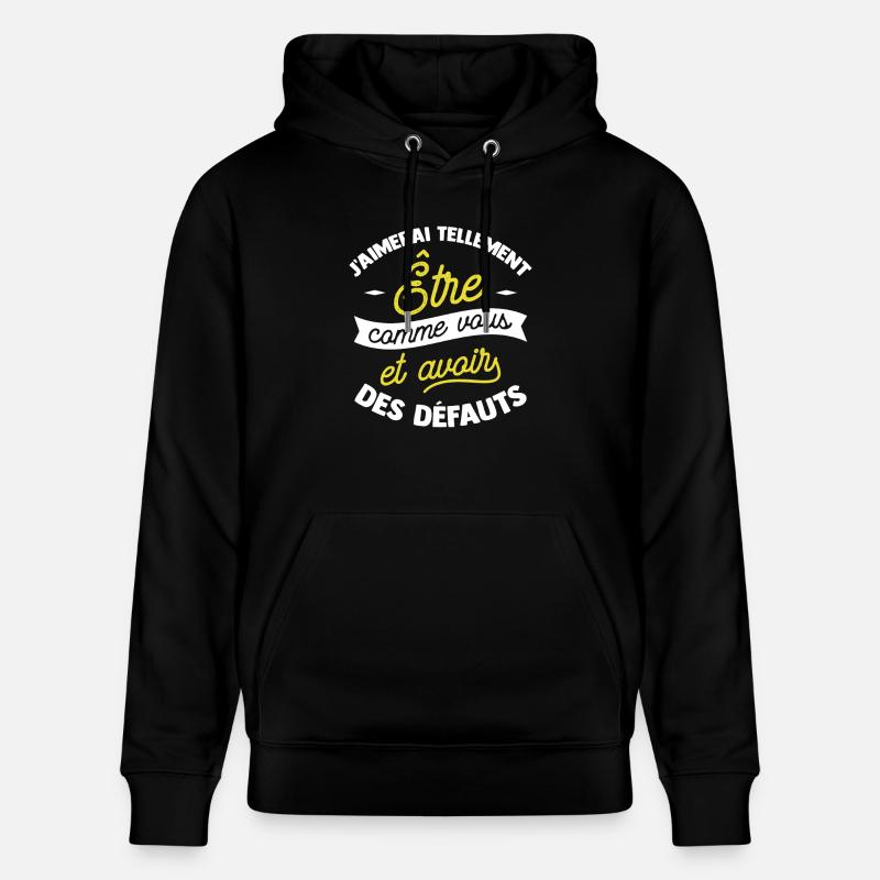 J'aimerai être comme vous - Sweat à capuche bio CRUISER Stanley/Stella Unisexe - noir