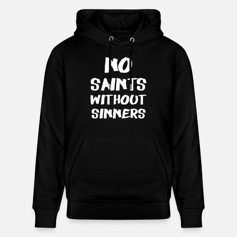 Aucun Saints Sans Sinners - Sweat à capuche bio CRUISER Stanley/Stella Unisexe - noir