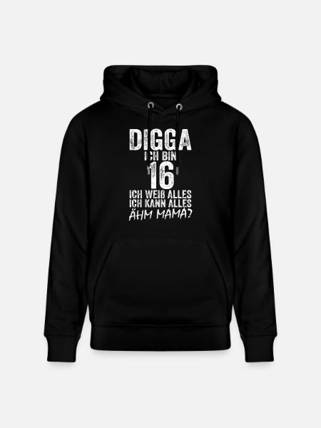 Digga Ho 16 anni Posso fare qualsiasi cosa 16 ° compleanno - Felpa con cappuccio ecologica unisex CRUISER di Stanley/Stella - nero