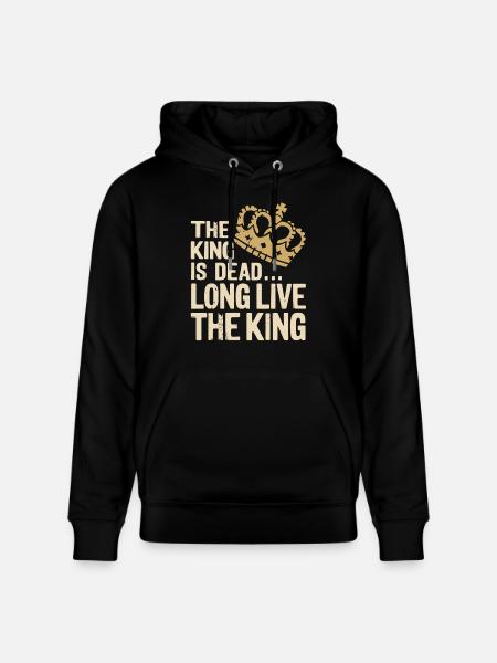 Kongen er død længe leve kongen Citat Ordsprog - Stanley/Stella CRUISER økologisk unisex-hoodie - sort
