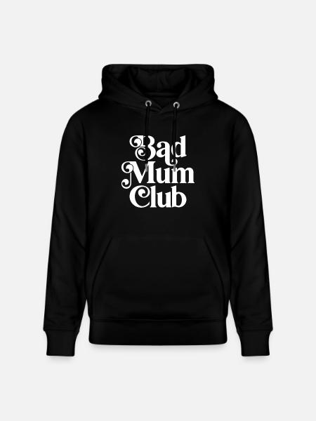 Bad Mum Club - Stanley/Stella CRUISER Unisex Organic Hoodie - black