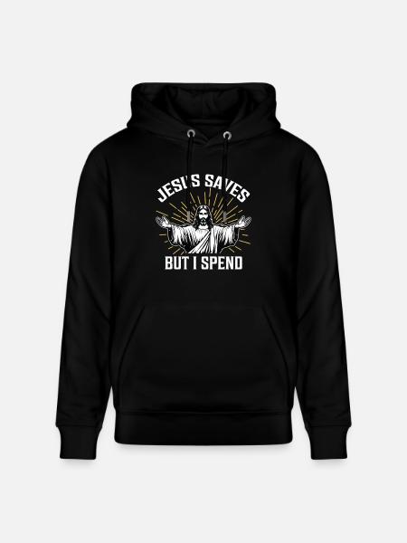 Jésus sauve mais je dépense - Sweat à capuche bio CRUISER Stanley/Stella Unisexe - noir