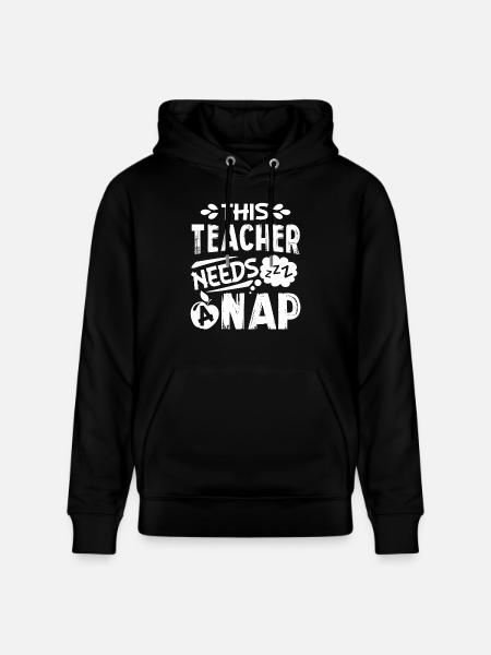 This Teacher Needs A Nap - Stanley/Stella CRUISER Unisex Organic Hoodie - black