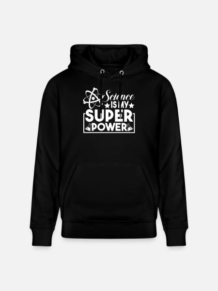 Science Is My Superpower - Stanley/Stella CRUISER Unisex Organic Hoodie - black