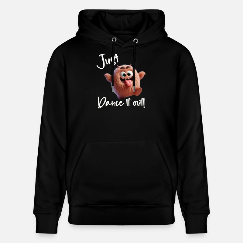 Just dance it out! - Stanley/Stella CRUISER Unisex Organic Hoodie - black