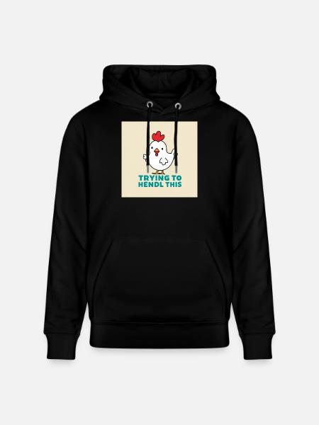 Poulet « Essayer de faire ça » - Sweat à capuche bio CRUISER Stanley/Stella Unisexe - noir