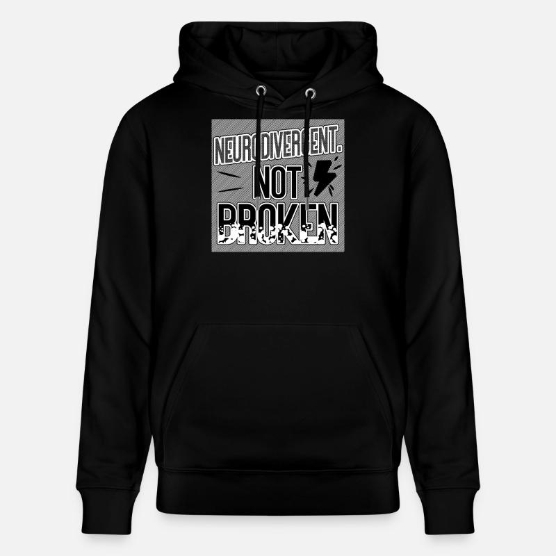 Neurodivergent Not Broken – Neurodiversity Pride - Stanley/Stella Unisex Bio-Hoodie CRUISER  - Schwarz