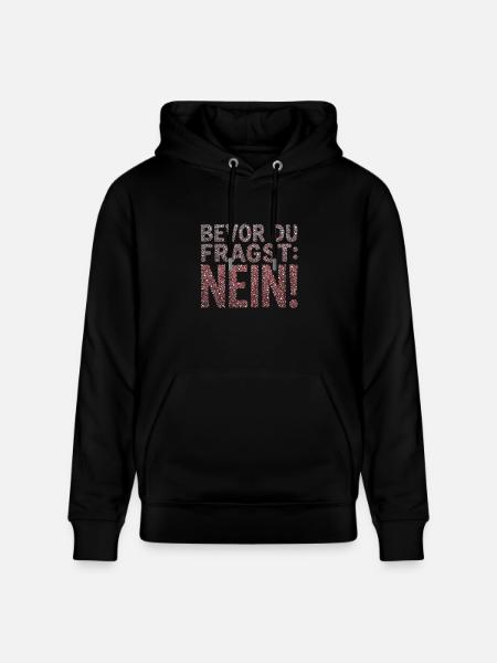Bevor du fragst Nein Statement - Stanley/Stella Unisex Bio-Hoodie CRUISER  - Schwarz
