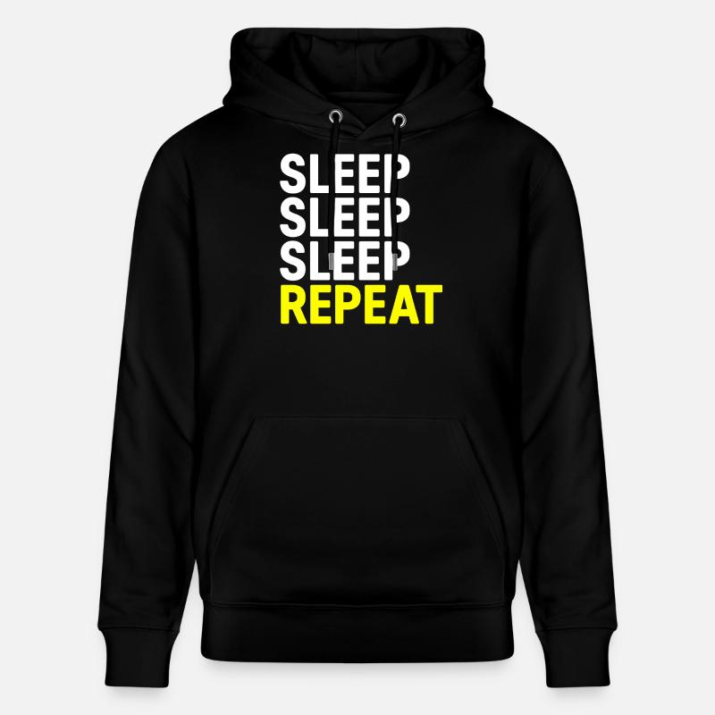 Sommeil Sommeil Sommeil Répéter - Sweat à capuche bio CRUISER Stanley/Stella Unisexe - noir