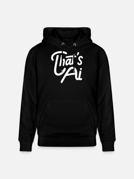"That's AI" Handwritten Typography - Stanley/Stella CRUISER Unisex Organic Hoodie - black