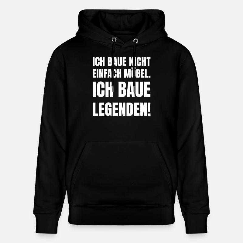 Ich baue nicht einfach Möbel. - Stanley/Stella Unisex Bio-Hoodie CRUISER  - Schwarz