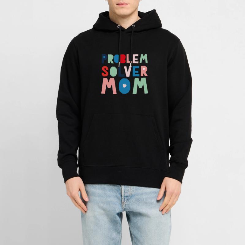 Problem Solver Mom Stanley/Stella CRUISER Unisex Organic Hoodie