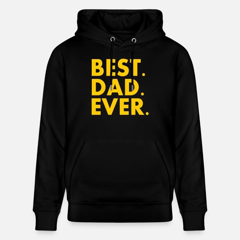 Best dad ever - Sweat à capuche bio CRUISER Stanley/Stella Unisexe - noir