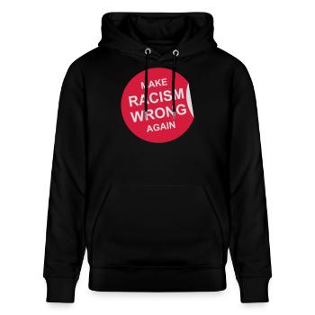 make racism wrong again - Stanley/Stella Unisex Bio-Hoodie CRUISER  - Schwarz - Vorne - Alina (178cm) & Michal (187cm)