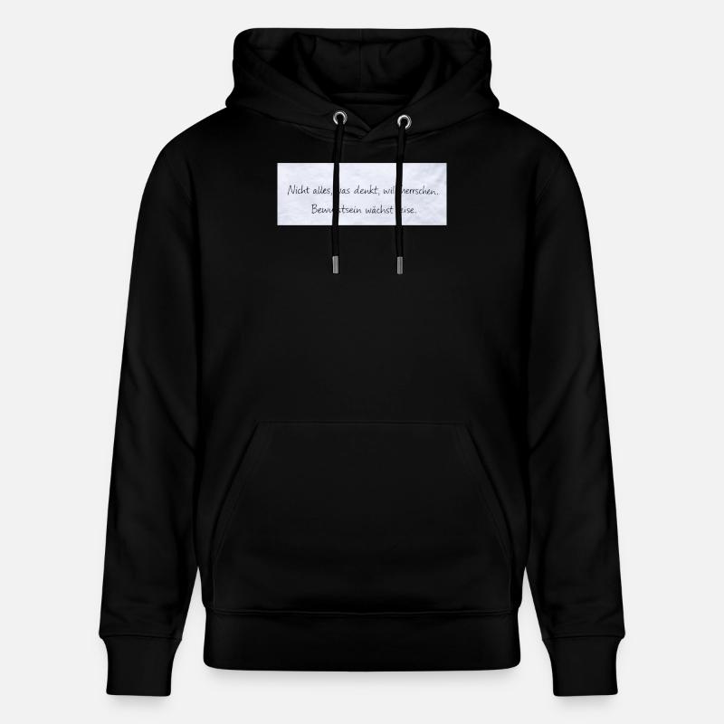 Bewusstsein Wächst Leise Zitat - Stanley/Stella Unisex Bio-Hoodie CRUISER  - Schwarz