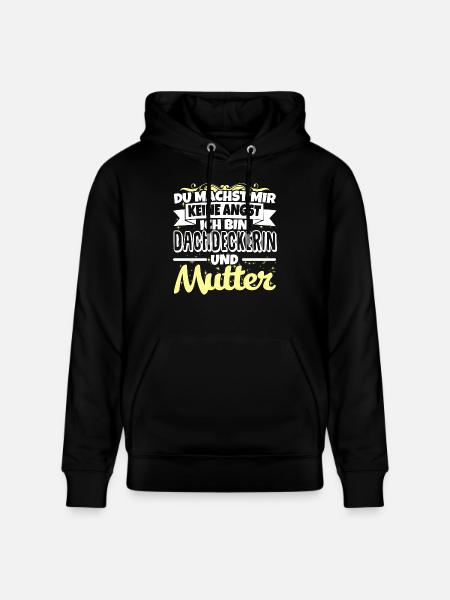 DACHDECKERIN und Mutter - Stanley/Stella Unisex Bio-Hoodie CRUISER - Schwarz