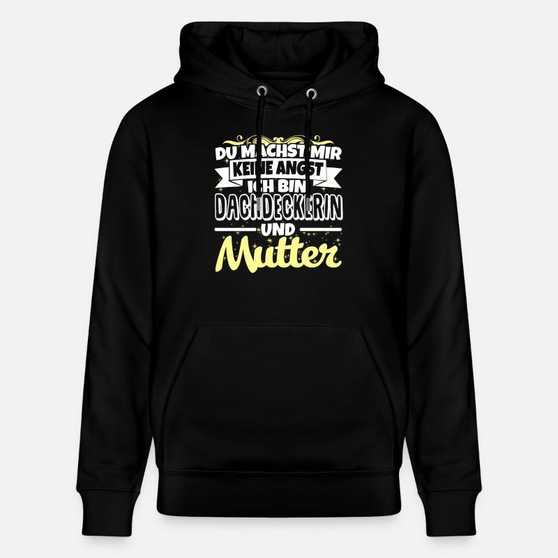 DACHDECKERIN und Mutter - Stanley/Stella Unisex Bio-Hoodie CRUISER  - Schwarz