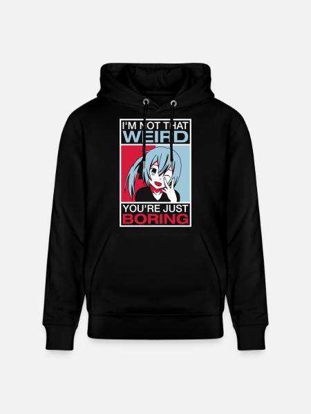I'm Not That Weird - Stanley/Stella CRUISER Unisex Organic Hoodie - black