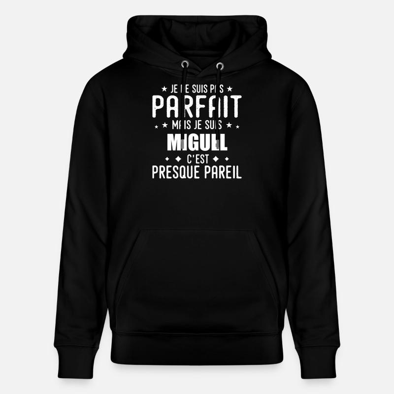 Miguel : authentique, imparfait, top, perfection - Sweat à capuche bio CRUISER Stanley/Stella Unisexe - noir