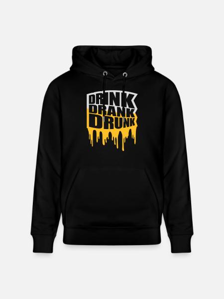 drink drank drunk quote - Stanley/Stella CRUISER Unisex Organic Hoodie - black