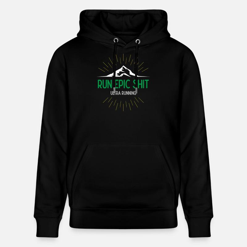 Run Epic Shit - Ultra Running - Sweat à capuche bio CRUISER Stanley/Stella Unisexe - noir