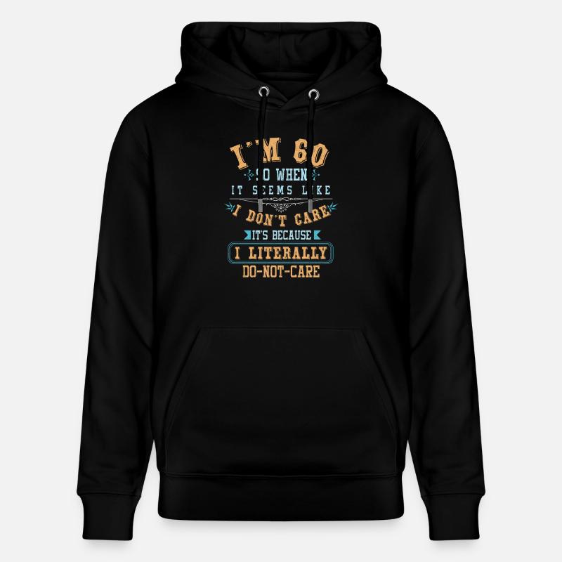 J'ai 60 ans - Sweat à capuche bio CRUISER Stanley/Stella Unisexe - noir