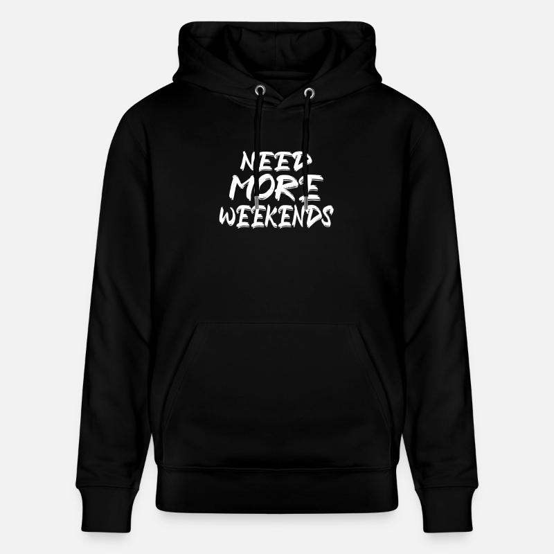 More Weekends - Stanley/Stella CRUISER Unisex Organic Hoodie - black