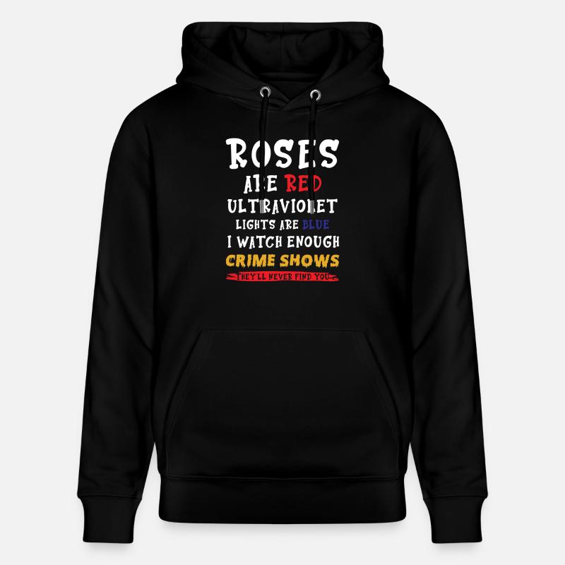 True Crime Show Dicton - Sweat à capuche bio CRUISER Stanley/Stella Unisexe - noir
