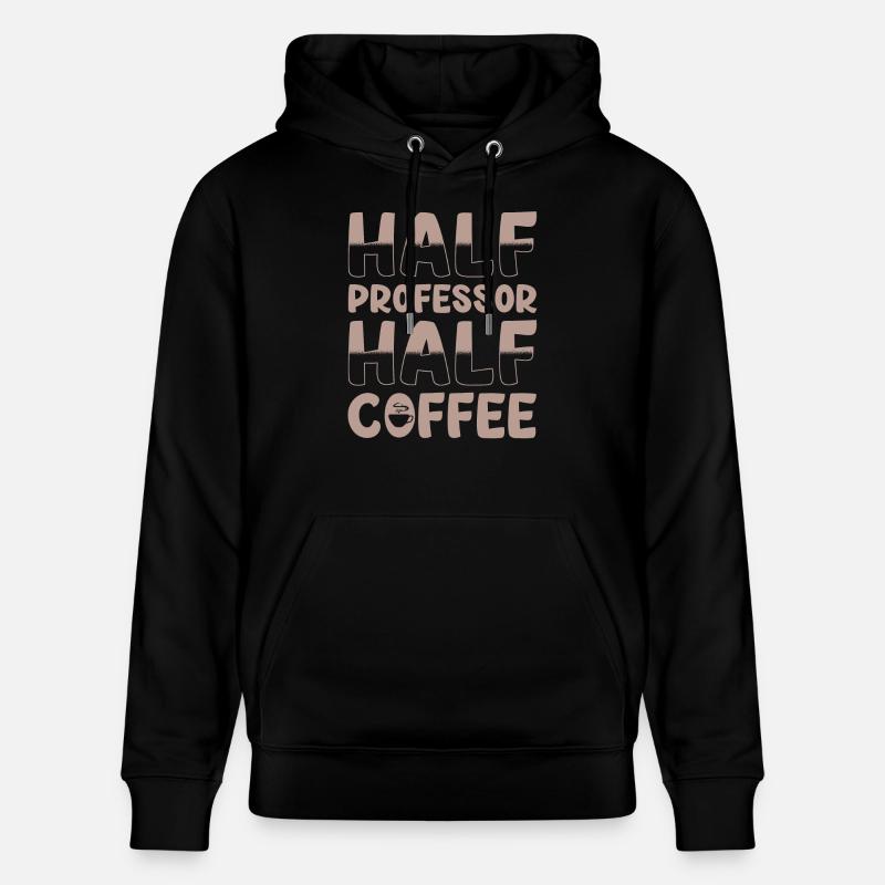 Moitié professeur Moitié café - Sweat à capuche bio CRUISER Stanley/Stella Unisexe - noir