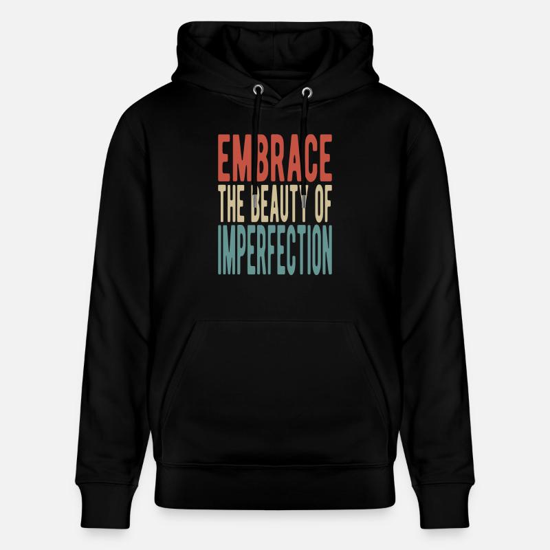 Embrassez la beauté de l’imperfection - Sweat à capuche bio CRUISER Stanley/Stella Unisexe - noir