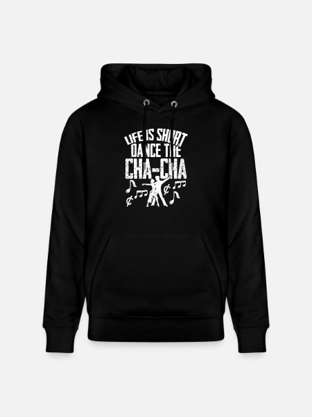 ChaCha Dance Dancing Dance The Cha Cha - Stanley/Stella CRUISER Unisex Organic Hoodie - black