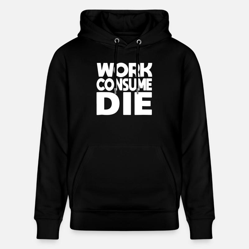 le travail consomme le - Sweat à capuche bio CRUISER Stanley/Stella Unisexe - noir