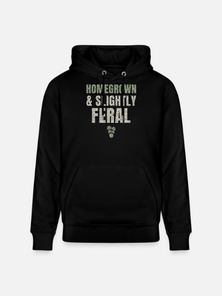 Homegrown And Slightly Feral - Stanley/Stella CRUISER Unisex Organic Hoodie - black