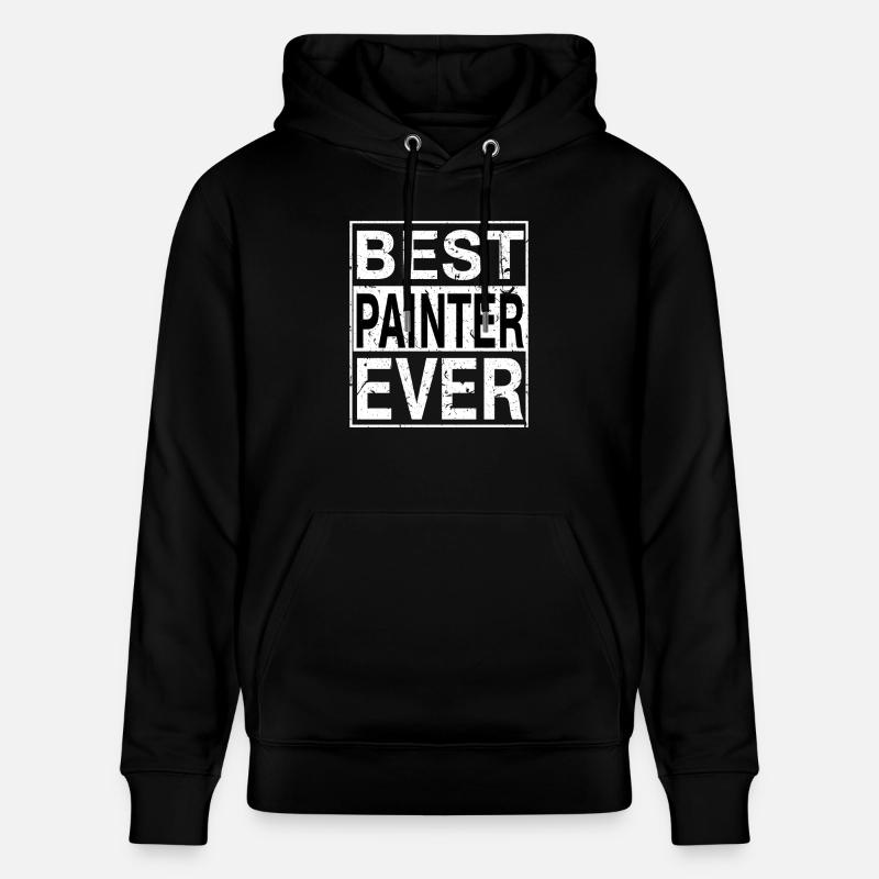 Best Painter Ever Painter Gift - Stanley/Stella CRUISER Unisex Organic Hoodie - black