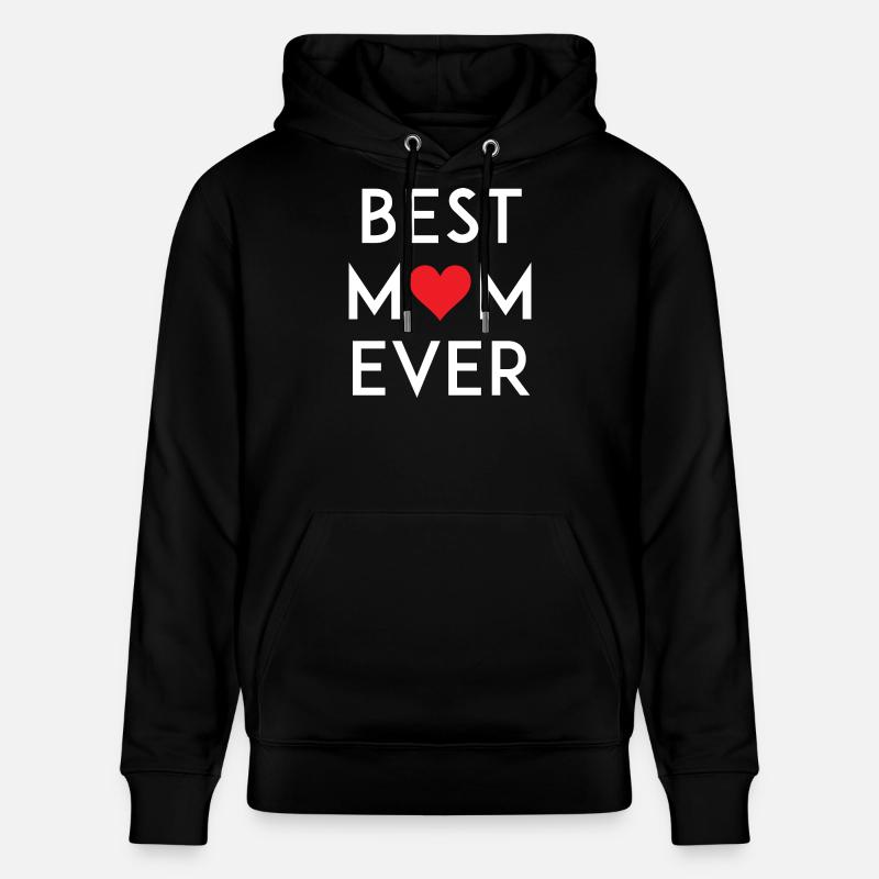 Best Mom Ever - Stanley/Stella Unisex Bio-Hoodie CRUISER  - Schwarz